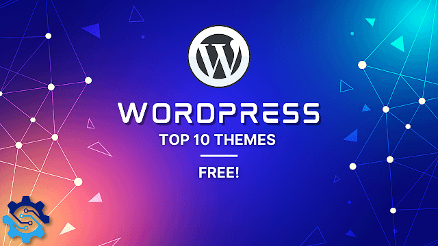 10 Best Free WP Theme For Blog – WP Theme